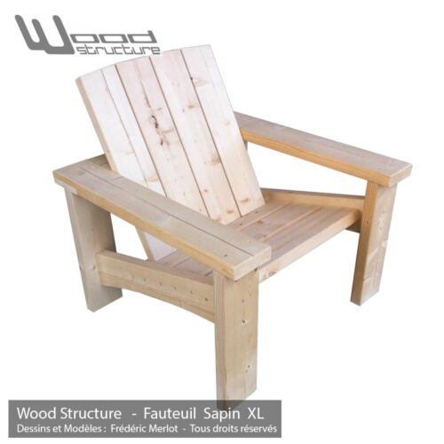 Fauteuil Sapin XL - Design Wood Structure - Fabriqué en France par la Sarl Merlot - Fauteuil Banc - Table - Mobilier bois et Salon de Jardin